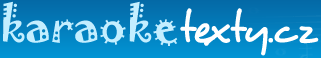http://img.karaoketexty.cz/img/default/logo.gif http://img.karaoketexty.cz/img/default/logo.gif