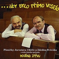 Jaroslav Uhlíř a Zdeněk Svěrák 
