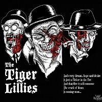 Tiger Lillies, The 