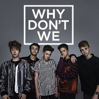 why-don-t-we-588022-w200.jpg