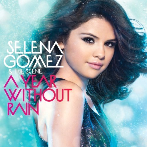 Selena Gomez Year Without Rain Cover